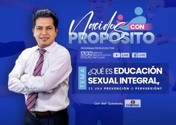 Nacidos con Propósito: E4 – «La Educación Sexual Integral» ¿Prevención o Perversión? (05-12-2022)