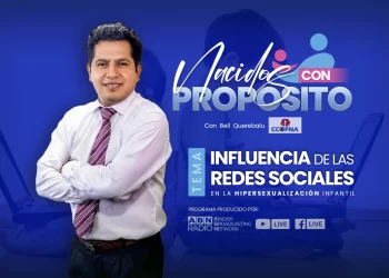 Nacidos Con Propósito: E5 – Influencia de las Redes Sociales en la Hipersexualización Infantil (12-12-2022)