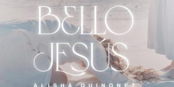 Alisha Quiñonez estrena versión en español de «Beautiful Jesus» de la banda Passion