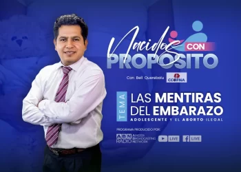 Nacidos Con Propósito: E9 – Las Mentiras del Embarazo Adolescente y el Aborto (16-01-2023)