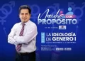 Nacidos Con Propósito: E7 – La Ideología de Genero. ¿Cómo afecta a la Sociedad? (02-01-2023)