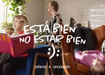 Está bien no estar bien :): PRISMA x Un Corazón (Top Musical Agosto)