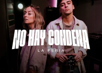 No Hay Condena – La Feria (Top Musical Diciembre)