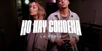 No Hay Condena – La Feria (Top Musical Diciembre)