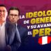 Nota Informativa: La IDEOLOGIA DE GENERO y su Avance en el Perú (Video)