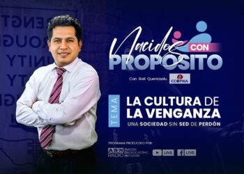 Nacidos Con Propósito: E13 – La Cultura de la Venganza (06-03-2024)