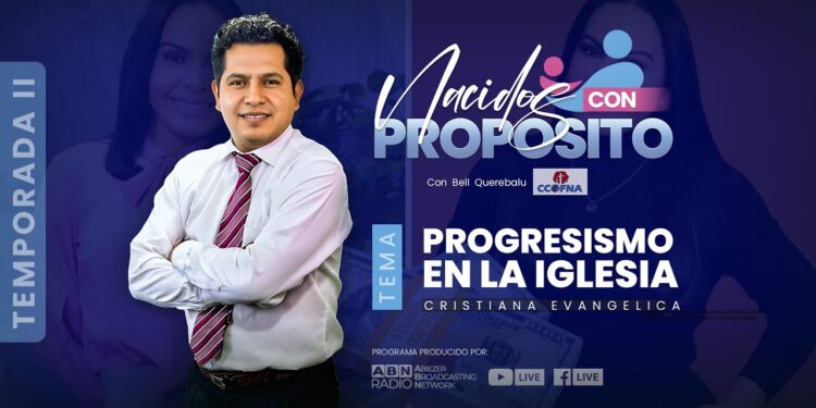 Progresismo en la Iglesia Cristiana Evangélica