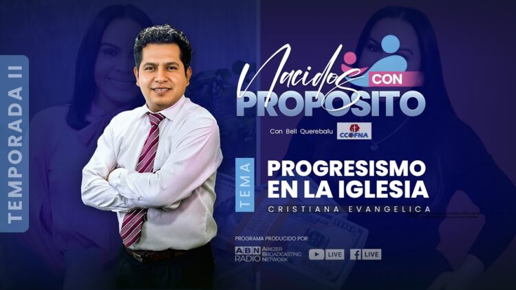 Progresismo en la Iglesia Cristiana Evangélica