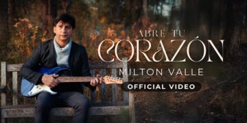 Milton Valle – Abre Tu Corazón (Top Musical Diciembre 2025)