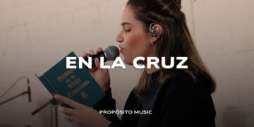Propósito Music – En la Cruz (Top Musical Marzo 2026)