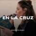 Propósito Music – En la Cruz (Top Musical Marzo 2026)